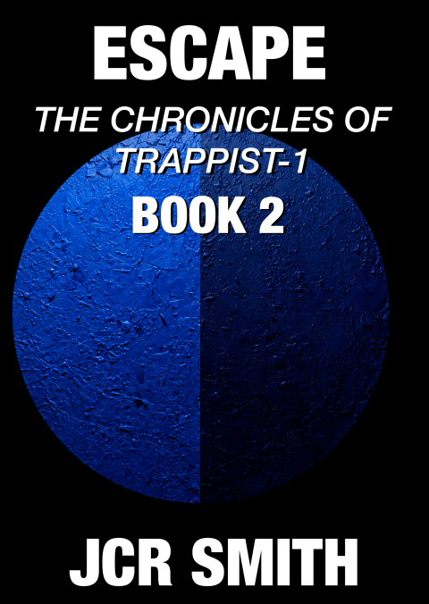 Cover of Escape, The Chronicles of Trappist-1, Book II